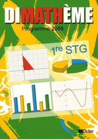 Jean-Claude Perrinaud et Alain Herbelot - Dimathème Maths 1e STG - Programme 2005.
