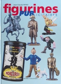 Jean-Claude Piffret - Figurines publicitaires.