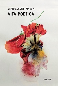 Jean-Claude Pinson - Vita Poetica.