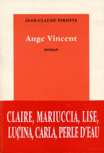 Jean-Claude Pirotte - Ange Vincent.