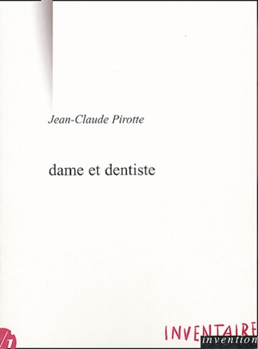 Jean-Claude Pirotte - Dame et dentiste.