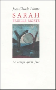 Sarah, Feuille Morte