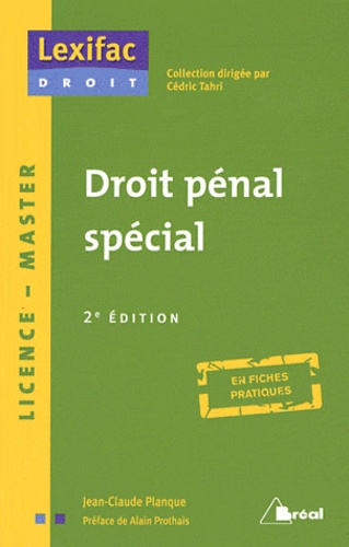 Jean-Claude Planque - Droit pénal spécial.