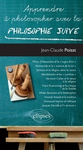 Jean-Claude Poizat - Apprendre à philosopher avec la philosophie juive.