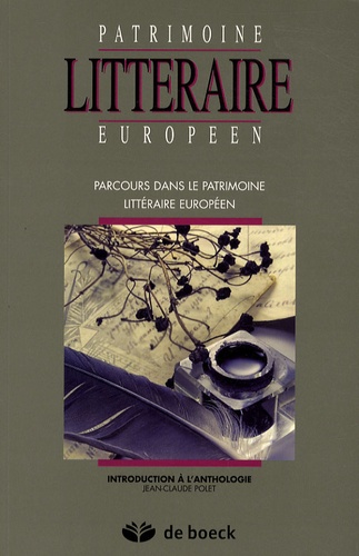 Jean-Claude Polet - Parcours dans le patrimoine littéraire européen - Introduction à l'anthologie.