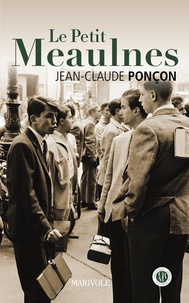 Jean-Claude Ponçon - Le Petit Meaulnes.