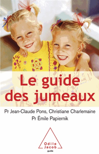 Jean-Claude Pons et Christiane Charlemaine - Guide des jumeaux (Le).