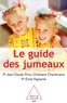 Jean-Claude Pons et Christiane Charlemaine - Le guide des jumeaux - La conception, la grossesse, l'enfance.