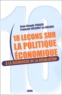 Jean-Claude Prager et François Villeroy de Galhau - 18 Leçons sur la politique économique - A la recherche de la régulation.