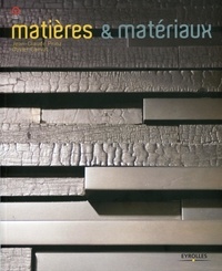 Jean-Claude Prinz et Olivier Gerval - Matières & matériaux - Architecture, design et mode.