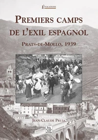 Premiers camps de l'exil espagnol.