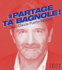 Jean-Claude Puerto-Salavert - Partage ta bagnole !.