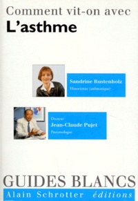 Jean-Claude Pujet et Sandrine Rustenholz - Comment vit-on avec l'asthme.