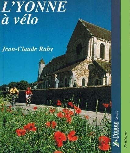 Jean-Claude Raby - L'Yonne A Velo.