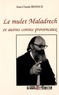 Jean-Claude Renoux - Le mulet Maladrech et autres contes provençaux.