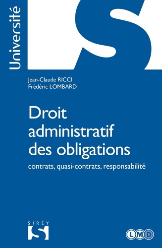 Droit administratif des obligations. Contrats, quasi-contrats, responsabilité