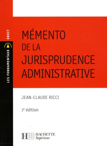 Jean-Claude Ricci - Mémento de la jurisprudence administrative.