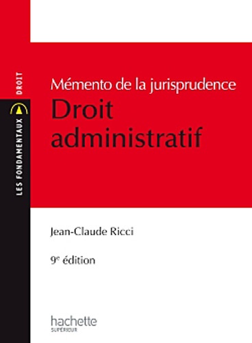Mémento de la jurisprudence Droit administrative 9e édition