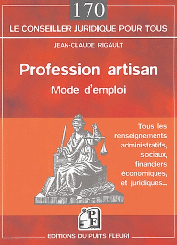Jean-Claude Rigault - Profession artisan - Mode d'emploi.
