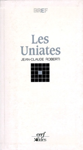 Jean-Claude Roberti - Les uniates.