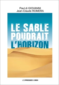 Le sable poudrait a l'horizon