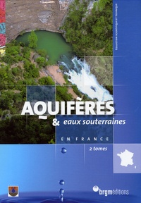 Jean-Claude Roux - Aquifères & eaux souterraines en France Coffret en 2 volumes.
