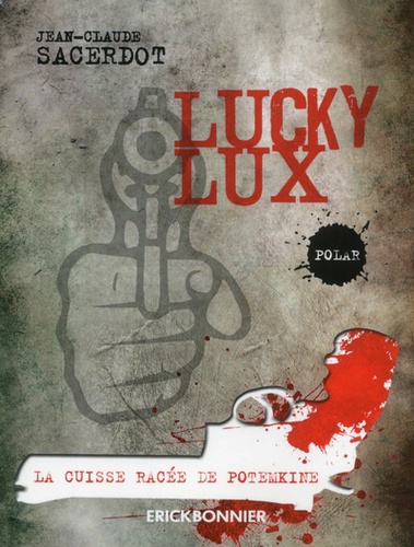 Lucky Lux Tome 2 La cuisse racée de Potemkine