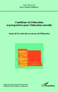Jean-Claude Sallaberry - Conditions de l'éducation et perspectives pour l'éducation nouvelle - Année de la recherche en sciences de l'éducation.