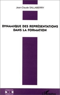 Jean-Claude Sallaberry - Dynamique des représentations dans la formation.