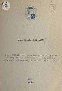 Modèle mathématique de la propagation de la marée en estuaire et des transports sableux associés