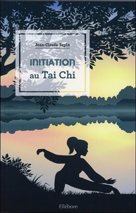 Jean-Claude Sapin - Initiation au Tai Chi.