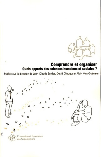 Comprendre et organiser. Quels apports des sciences humaines et sociales ? - Occasion