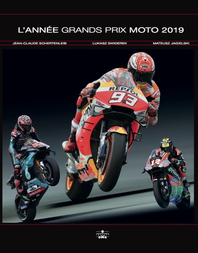 L'année Grand prix moto de Jean-Claude Schertenleib - Beau Livre - Livre -  Decitre