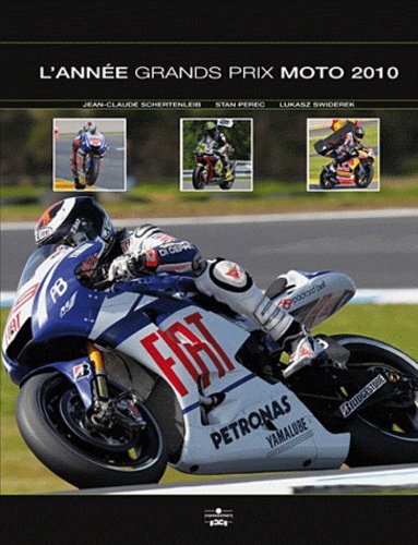 Jean-Claude Schertenleib et Stan Perec - L'Année Grands Prix moto 2010.