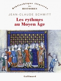 Jean-Claude Schmitt - Les rythmes au Moyen Age.