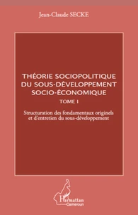 Théorie sociopolitique du sous-développement socio-économique
