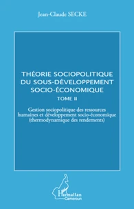 Théorie sociopolitique du sous-développement socio-économique