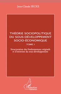 Théorie sociopolitique du sous-développement socio-économique