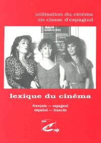 Lexique du cinéma français-espagnol et español-francés
