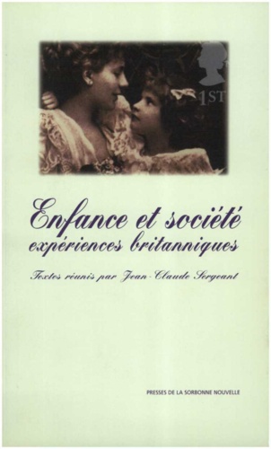 ENFANCE ET SOCIETE. Expériences britanniques