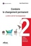 Jean-Claude Serres - Conduire le changement permanent - La boîte à outil de l'accompagnement Tome 2, Comment traverser les catastrophes ?.
