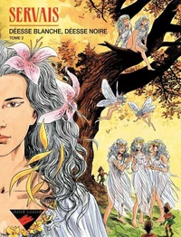 Déesse blanche, déesse noire Tome 2