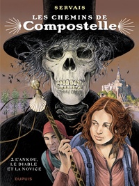 Jean-Claude Servais - Les chemins de Compostelle Tome 2 : L'ankou, le diable et la novice - Edition spéciale.