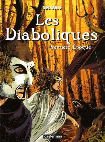 Jean-Claude Servais - Les Diaboliques Tome 1 : Première Epoque.