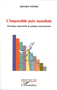 L'impossible paix mondiale