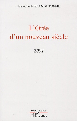 Jean-Claude Shanda Tonme - L'Orée d'un nouveau siècle - 2001.