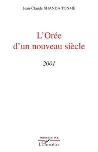 Jean-Claude Shanda Tonme - L'Orée d'un nouveau siècle - 2001.