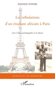 Jean-Claude Shanda Tonme - Les tribulations d'un étudiant africain à Paris.