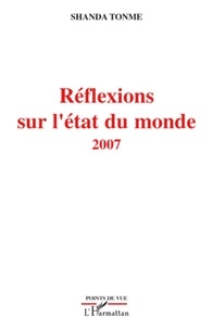 Jean-Claude Shanda Tonme - Réflexions sur l'état du monde - 2007.
