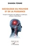 Jean-Claude Shanda Tonme - Sociologie du pouvoir et de la puissance - Triomphe et décadence des intelligences académiques, politiques et diplomatiques.